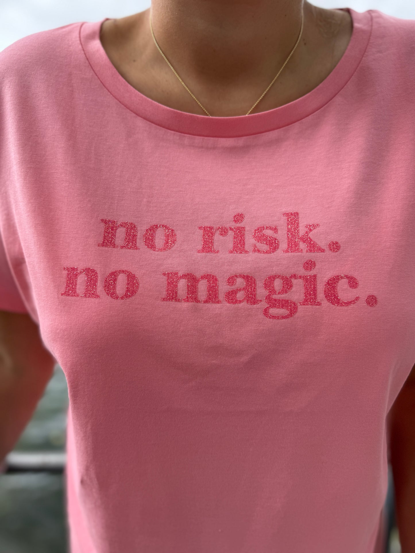 T-Shirt, no risk no magic