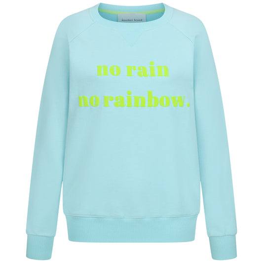 Sweatshirt - no rain no rainbow, türkis